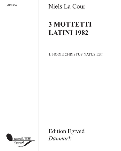 Hodie Christus natus est (No. 1 from "3 Motetti latini 1982")