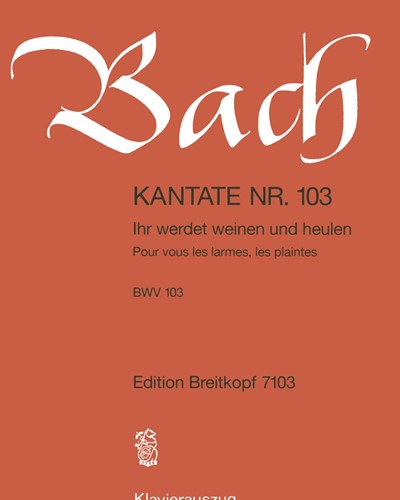 Cantata BWV 103: "Ihr werdet weinen und heulen"