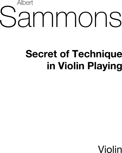 The Secret of Technique in Violin Playing