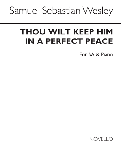 Thou Wilt Keep Him in Perfect Peace (Arranged for SA and Piano)