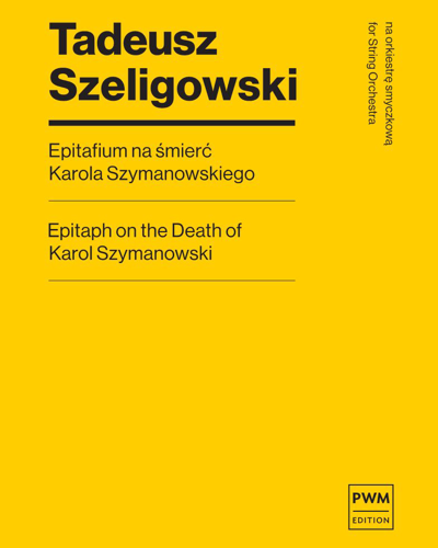 Epitaph on the Death of Karol Szymanowski