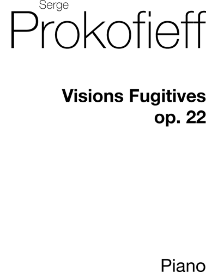Visions Fugitives, op. 22