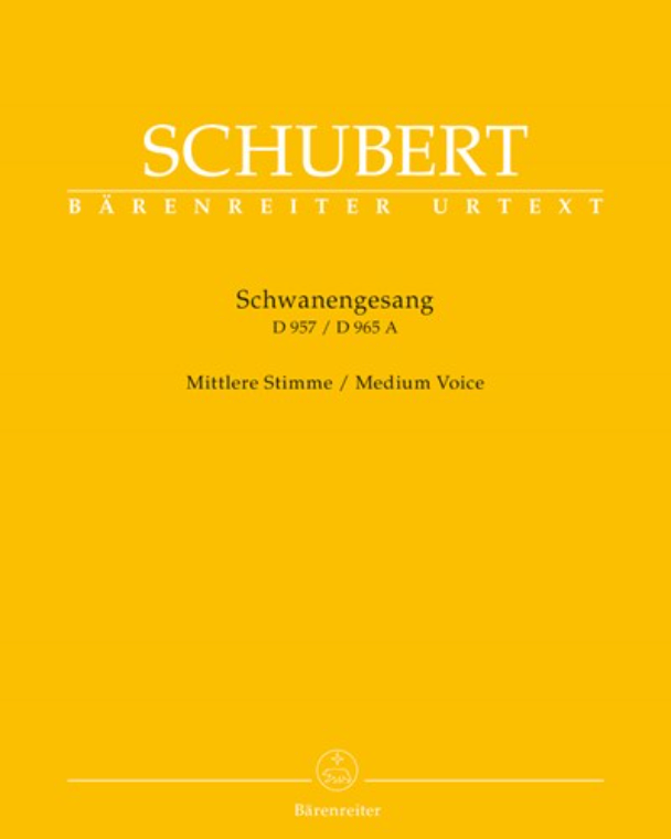 Schwanengesang: 13 Lieder on Poems by Rellstab and Heine, op. D 957 & 'Die Taubenpost', op. D 965A