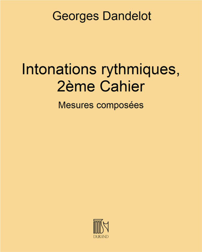Intonations rythmiques, 2ème Cahier