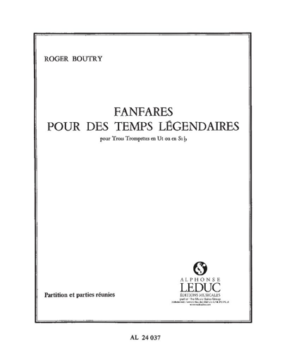 Fanfares pour des temps légendaires