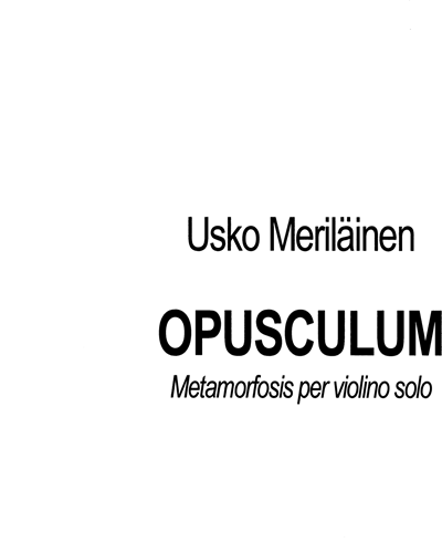 Opusculum - Metamorfosis per violino solo