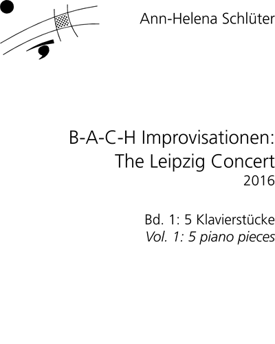 B-A-C-H Improvisations: The Leipzig Concert, Vol. 1