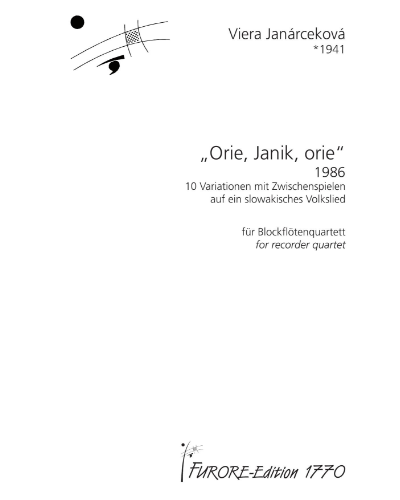 'Orie, Janik, orie' (10 Variations with Interludes on a Slovak Folk Song) 