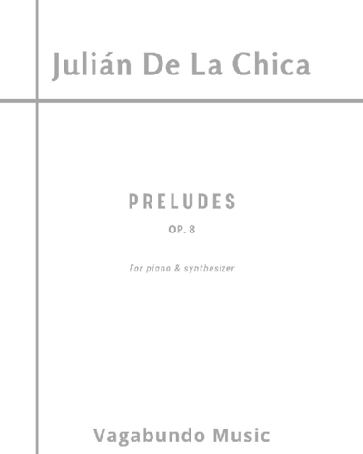 De La Chica: 14 Preludes, Op 8