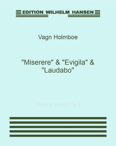 "Miserere" & "Evigila" & "Laudabo"