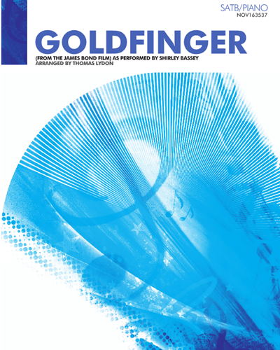 Goldfinger arranged for SATB and Piano