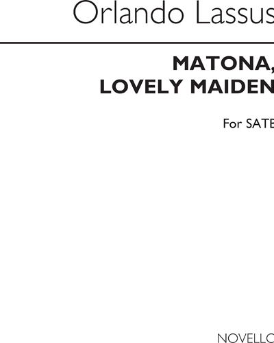 Matona, Lovely Maiden