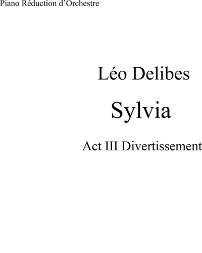 Sylvia: Act III Divertissement