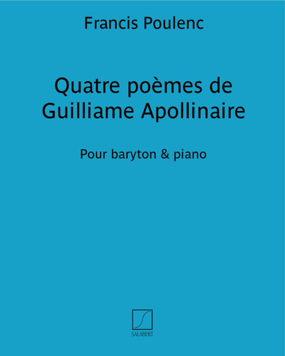 Quatre poèmes de Guilliame Apollinaire