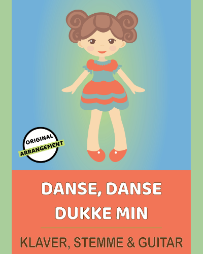 Danse, Danse Dukke Min