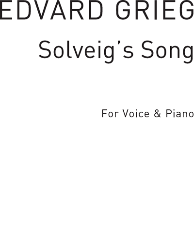 Solveig's Song (No. 1 from Ibsen's "Peer Gynt, Op. 23")