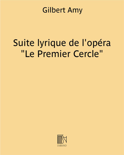 Suite lyrique (extraite de l'opéra "Le Premier Cercle")