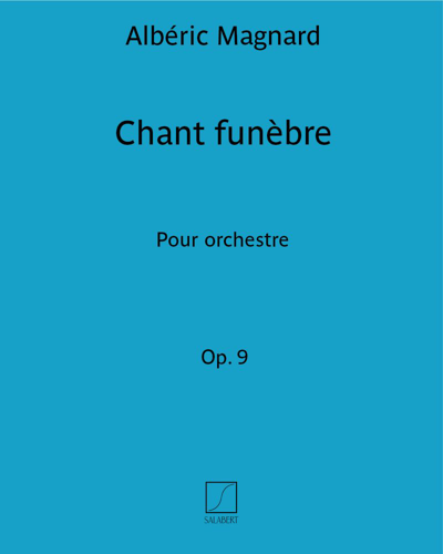 Chant funèbre Op. 9