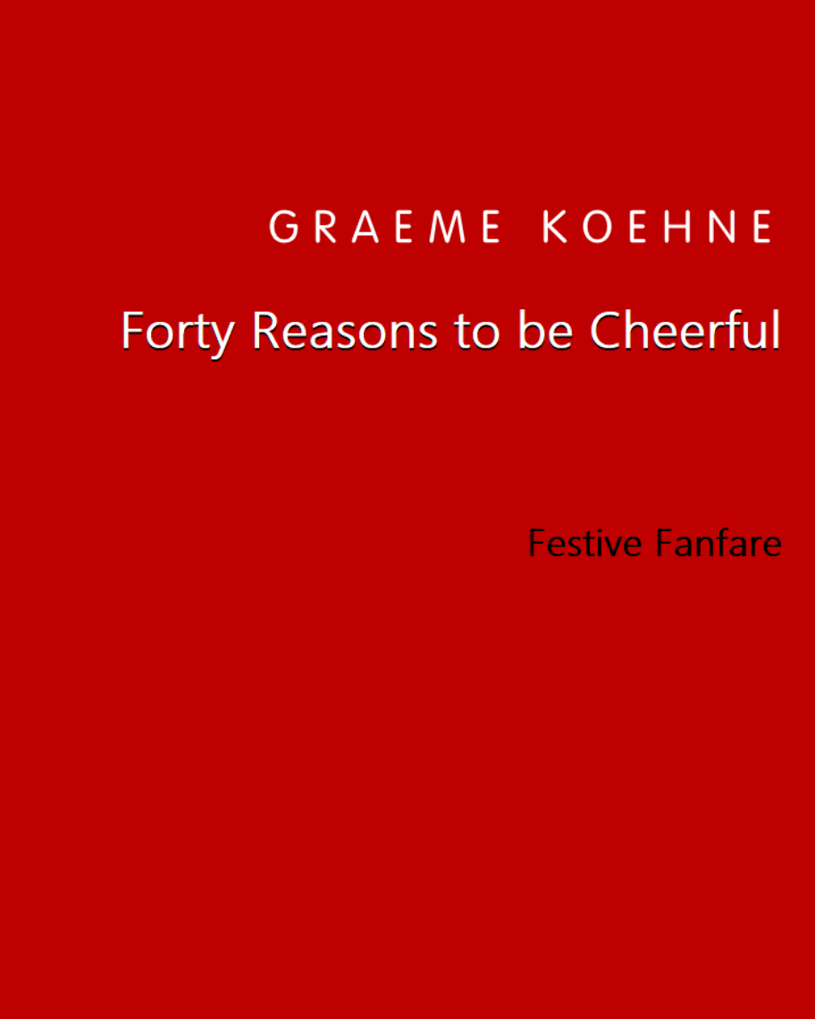 Forty Reasons to be Cheerful