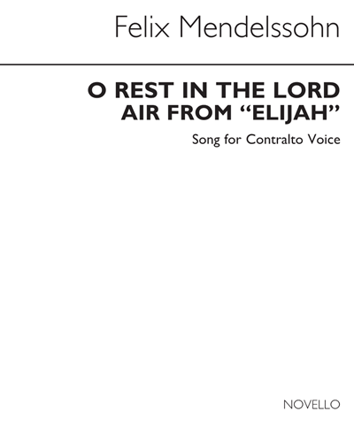 O Rest in the Lord (Air from "Elijah")