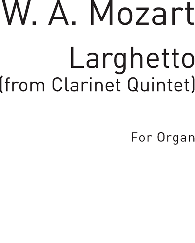 Larghetto From Clarinet Quintet