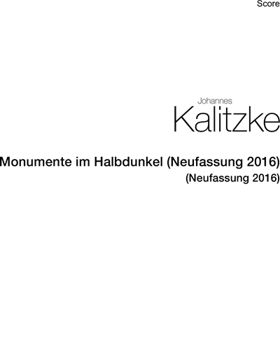 Monumente im Halbdunkel (Neufassung 2016)
