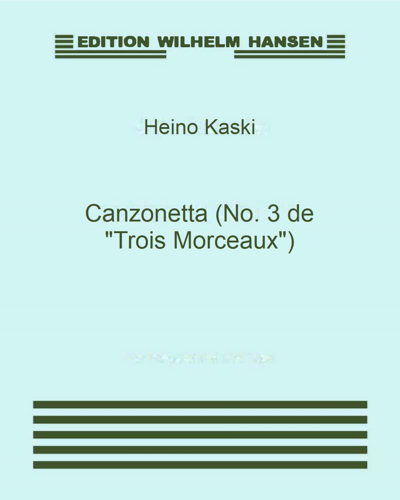 Canzonetta (No. 3 de "Trois Morceaux")