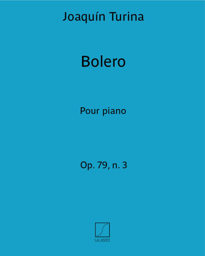 Bolero (extrait n. 3 de "Bailete") Op. 79, n. 3