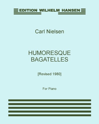 Humoresque Bagatelles, Op. 11 [Revised 1980]
