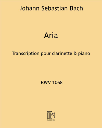 Aria (extraite de la "Suite en Ré" BWV 1068)