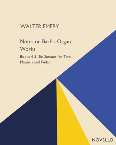 Notes on Bach's Organ Works, Books IV - V