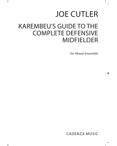 Karembeu's Guide to the Complete Defensive Midfielder