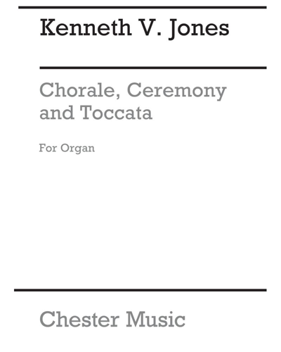 Chorale, Ceremony and Toccata