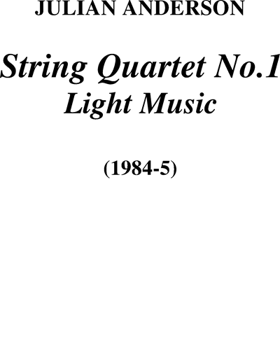 String Quartet No. 1: Light Music