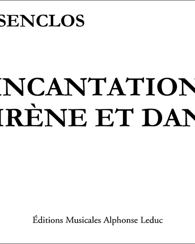 Incantation, Thrène et Danse
