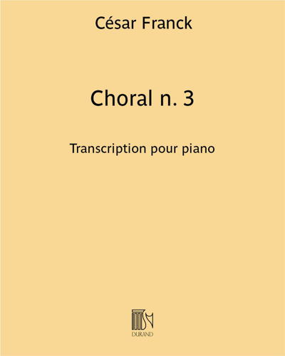 Choral n. 3 (extrait des "Trois Chorals") - Transcription pour piano