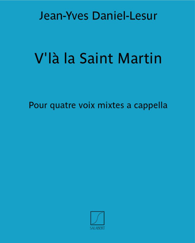 V'là la Saint Martin (extrait n. 4 des "Quatre chansons du calendrier")