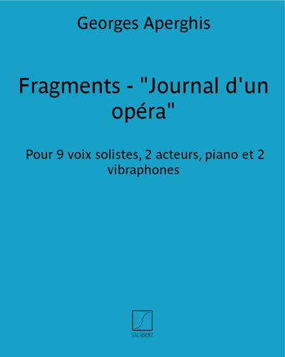 Fragments - "Journal d'un opéra"