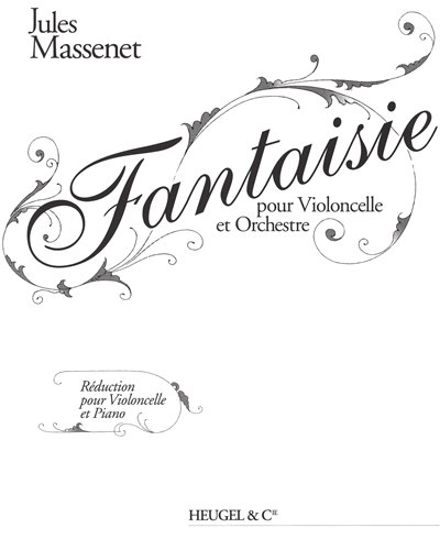 Fantaisie pour Violoncelle et Orchestra (Transcription for Piano)