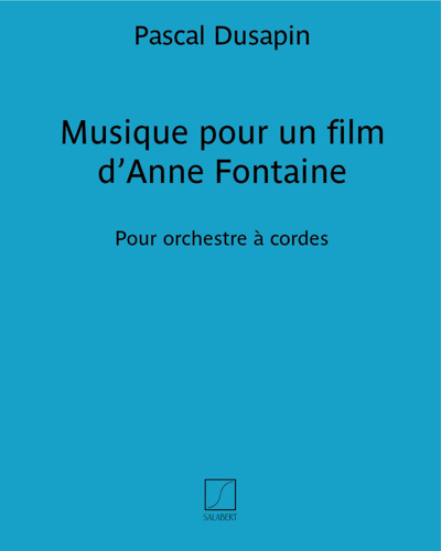 Musique pour un film d’Anne Fontaine