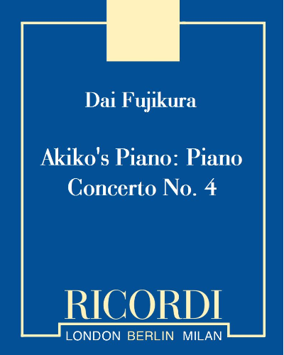 Akiko's Piano: Piano Concerto No. 4