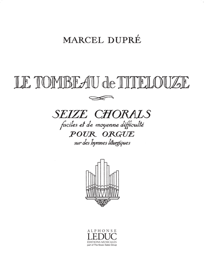 Le Tombeau De Titelouze, op. 38