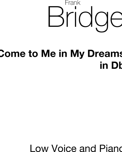 Come To Me In My Dreams Sheet Music By Frank Bridge Nkoda