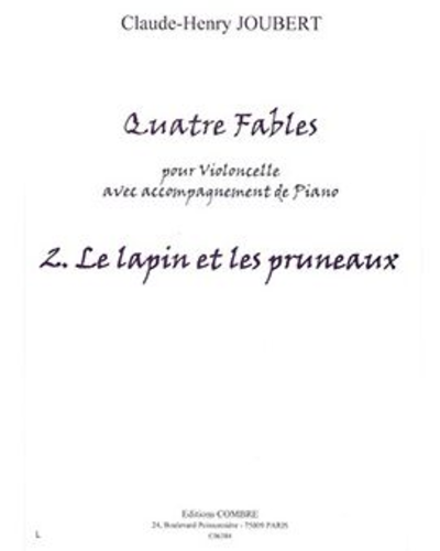 4 Fables: No. 2 Le Lapin et les Pruneaux