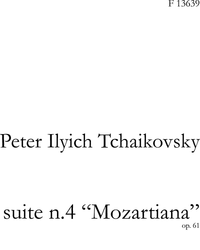 Suite No. 4 'Mozartiana', op. 61