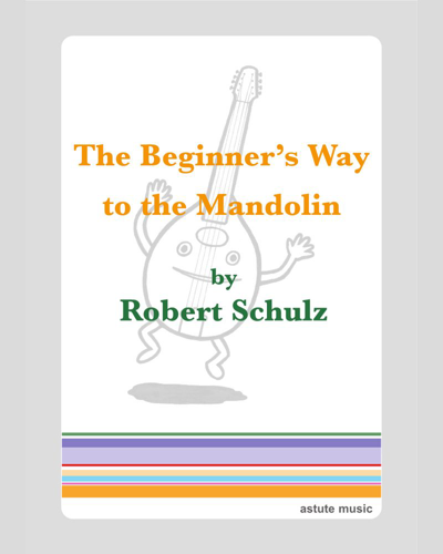 The Beginner's Way to the Mandolin