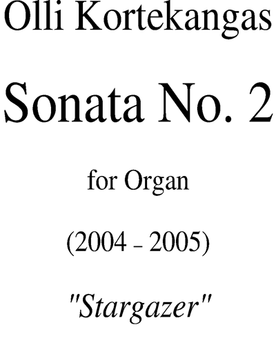 Sonata No. 2 for Organ ""Stargazer