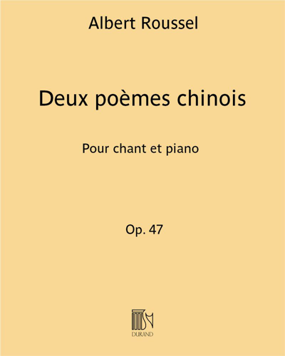 Deux poèmes chinois Op. 47