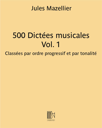 500 Dictées musicales Vol. 1
