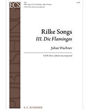 Rilke Songs: 3. Die Flamingos
